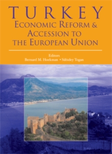 Turkey : Economic Reform and Accession to the European Union