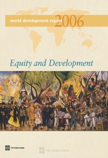 World Development Report 2006 : Equity and Development