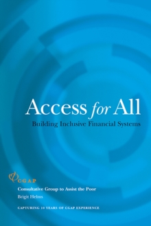 Access for All : Building Inclusive Financial Systems