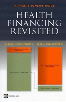 Health Financing Revisited : A Practitioner's Guide