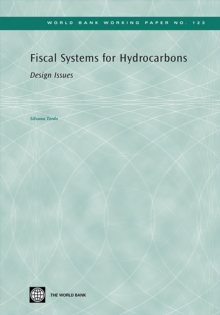 Fiscal Systems for Hydrocarbons : Design Issues