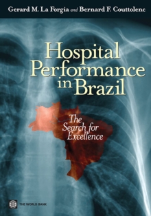 Hospital Performance in Brazil : The Search for Excellence