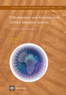 Differentiation and Articulation in Tertiary Education Systems : A Study of Twelve Countries