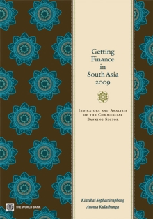 Getting Finance in South Asia 2009 : Indicators and Analysis of the Commercial Banking Sector