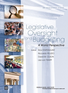 Legislative Oversight and Budgeting : A World Perspective