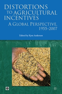 Distortions to Agricultural Incentives : A Global Perspective, 1955-2007