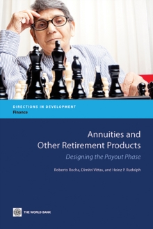 Annuities and Other Retirement Products : Designing the Payout Phase