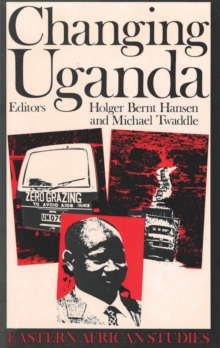 Changing Uganda : Dilemmas of Structural Adjustment, Paperback Book Changing Uganda : Dilemmas of Structural Adjustment, Paperback Book