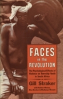 Faces In Revolution : The Psychological Effects Of Violence, Paperback / softback Book Faces In Revolution : The Psychological Effects Of Violence, Paperback / softback Book