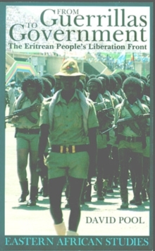 From Guerrillas to Government : The Eritrean People's Liberation Front, Paperback Book From Guerrillas to Government : The Eritrean People's Liberation Front, Paperback Book