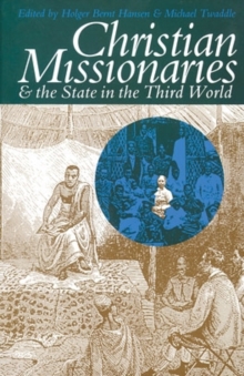 Christian Missionaries & the State : In the Third World, Paperback Book Christian Missionaries & the State : In the Third World, Paperback Book