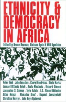 Ethnicity and Democracy in Africa, Hardback Book Ethnicity and Democracy in Africa, Hardback Book