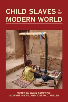 Child Slaves in the Modern World, Hardback Book Child Slaves in the Modern World, Hardback Book