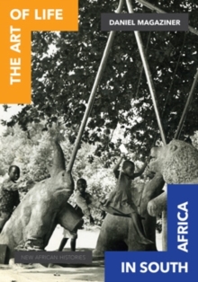 The Art of Life in South Africa, Hardback Book The Art of Life in South Africa, Hardback Book