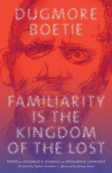 Familiarity Is the Kingdom of the Lost