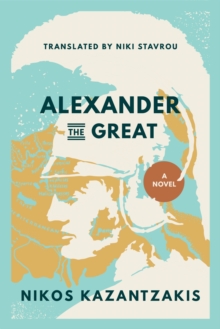 Alexander the Great : A Novel