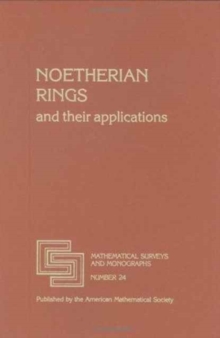 Noetherian Rings and Their Applications, Hardback Book Noetherian Rings and Their Applications, Hardback Book