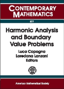 Harmonic Analysis and Boundary Value Problems, Paperback / softback Book Harmonic Analysis and Boundary Value Problems, Paperback / softback Book
