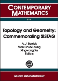Topology and Geometry : Commemorating SISTAG, Paperback / softback Book Topology and Geometry : Commemorating SISTAG, Paperback / softback Book