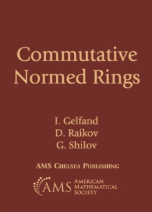 Commutative Normed Rings I. Gelfand