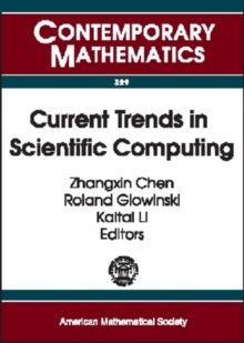Current Trends in Scientific Computing, Paperback / softback Book Current Trends in Scientific Computing, Paperback / softback Book