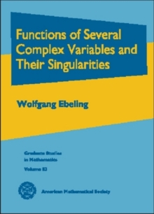 Functions of Several Complex Variables and Their Singularities, Hardback Book Functions of Several Complex Variables and Their Singularities, Hardback Book