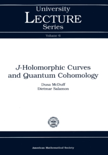 $J$-Holomorphic Curves and Quantum Cohomology