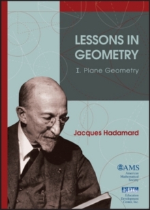 Lessons in Geometry I : I. Plane Geometry, Hardback Book Lessons in Geometry I : I. Plane Geometry, Hardback Book