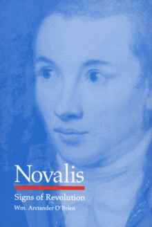 Novalis : Signs of Revolution, Hardback Book Novalis : Signs of Revolution, Hardback Book