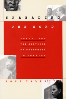 Spreading the Word : Poetry and the Survival of Community in America, Hardback Book Spreading the Word : Poetry and the Survival of Community in America, Hardback Book