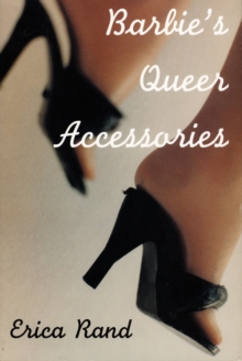 Barbie's Queer Accessories, Hardback Book Barbie's Queer Accessories, Hardback Book