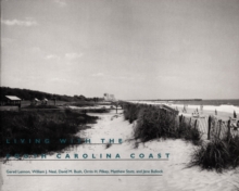 Living with the South Carolina Coast, Paperback / softback Book Living with the South Carolina Coast, Paperback / softback Book