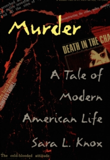 Murder : A Tale of Modern American Life, Hardback Book Murder : A Tale of Modern American Life, Hardback Book