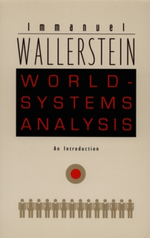 World-Systems Analysis : An Introduction, Hardback Book World-Systems Analysis : An Introduction, Hardback Book