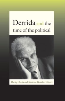 Derrida and the Time of the Political, Paperback / softback Book Derrida and the Time of the Political, Paperback / softback Book