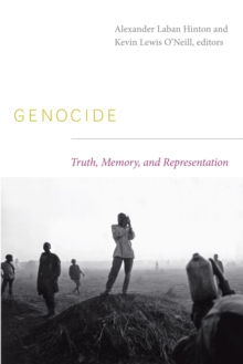 Genocide : Truth, Memory, and Representation, Hardback Book Genocide : Truth, Memory, and Representation, Hardback Book