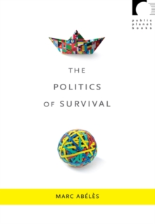The Politics of Survival, Paperback / softback Book The Politics of Survival, Paperback / softback Book