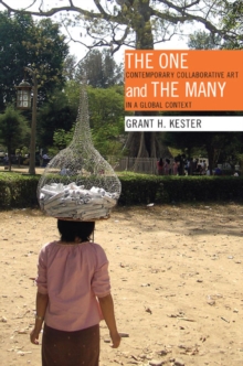 The One and the Many : Contemporary Collaborative Art in a Global Context