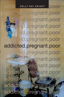 addicted.pregnant.poor, Paperback Book addicted.pregnant.poor, Paperback Book