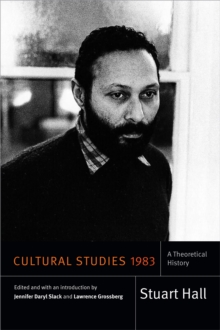 Cultural Studies 1983 : A Theoretical History, Hardback Book Cultural Studies 1983 : A Theoretical History, Hardback Book