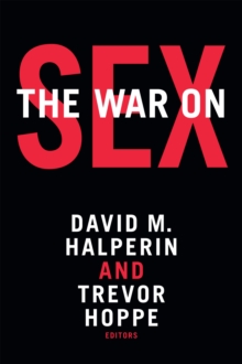 The War on Sex, Paperback / softback Book The War on Sex, Paperback / softback Book