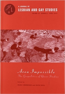 Area Impossible : The Geopolitics of Queer Studies, Paperback / softback Book Area Impossible : The Geopolitics of Queer Studies, Paperback / softback Book