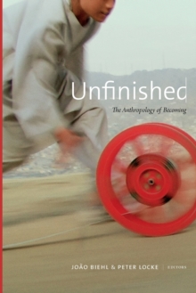 Unfinished : The Anthropology of Becoming