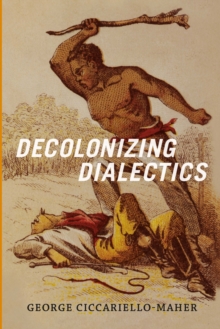 Decolonizing Dialectics