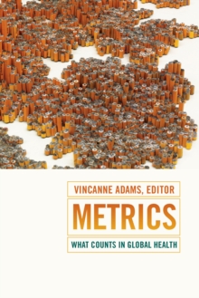 Metrics : What Counts in Global Health