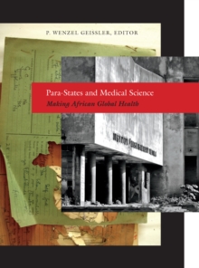 Para-States and Medical Science : Making African Global Health