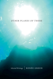 Other Planes of There : Selected Writings