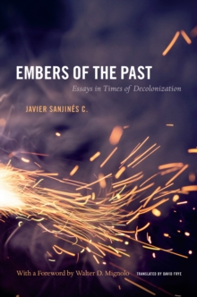 Embers of the Past : Essays in Times of Decolonization