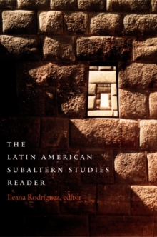 The Latin American Subaltern Studies Reader