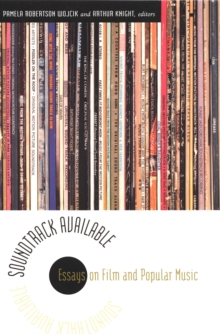 Soundtrack Available : Essays on Film and Popular Music